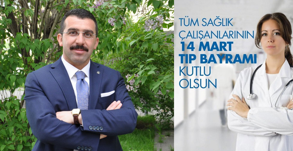 Çalkın’ın, 14 Mart Tıp Bayramı Mesajı