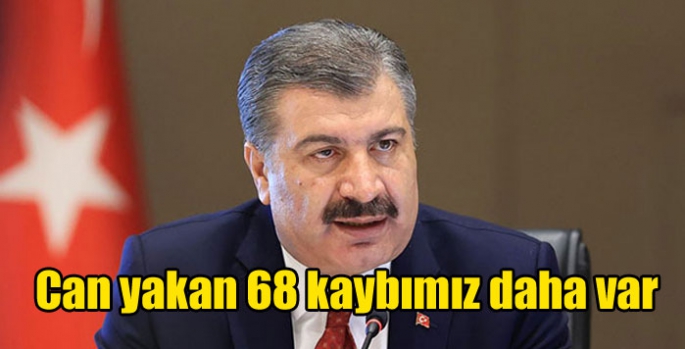 Can yakan 68 kaybımız daha var