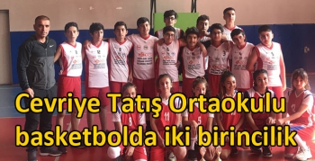 Cevriye Tatış Ortaokulu basketbolda iki birincilik