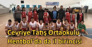 Cevriye Tatış Ortaokulu Hentbol’da da il birincisi