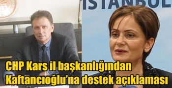 CHP Kars il başkanlığından Kaftancıoğlu’na destek açıklaması
