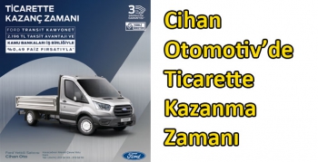 Cihan Otomotiv’de Ticarette Kazanma Zamanı