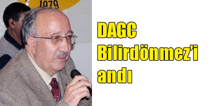 DAGC Bilirdönmez’i andı