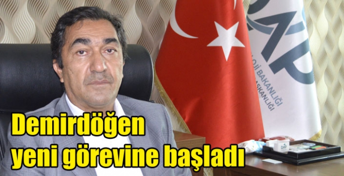 Demirdöğen yeni görevine başladı