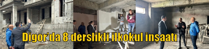 Digor’da 8 derslikli ilkokul inşaatı