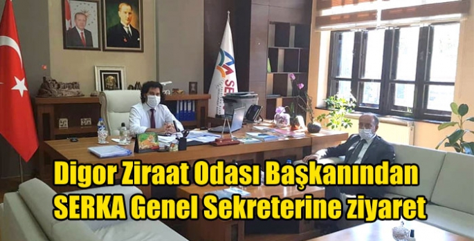 Digor Ziraat Odası Başkanından SERKA Genel Sekreterine ziyaret