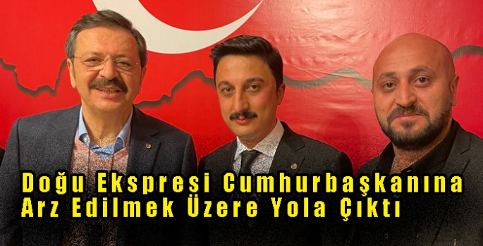 Doğu Ekspresi Cumhurbaşkanına Arz Edilmek Üzere Yola Çıktı