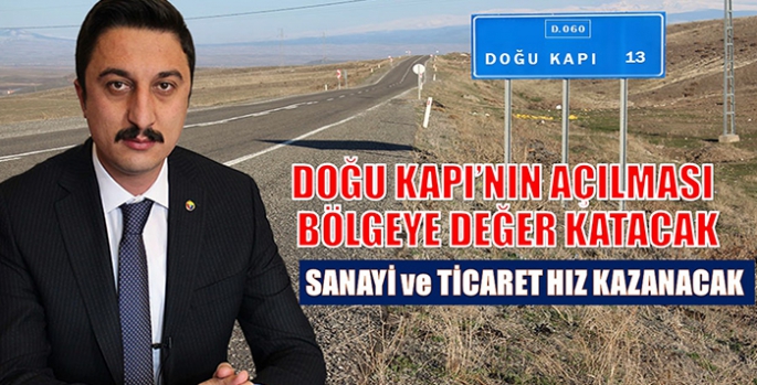 Doğu Kapı’nın Açılması Bölgeye Değer Katacak