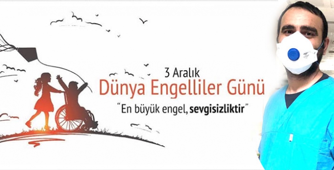 Dr. Gökhan Perincek’in 3 Aralık Engelliler Günü Mesajı