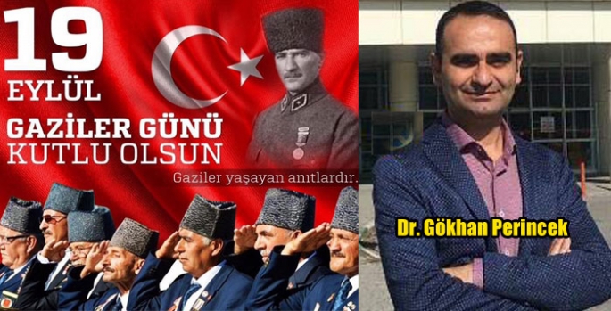 Dr. Gökhan Perincek’in Gaziler Günü Mesajı