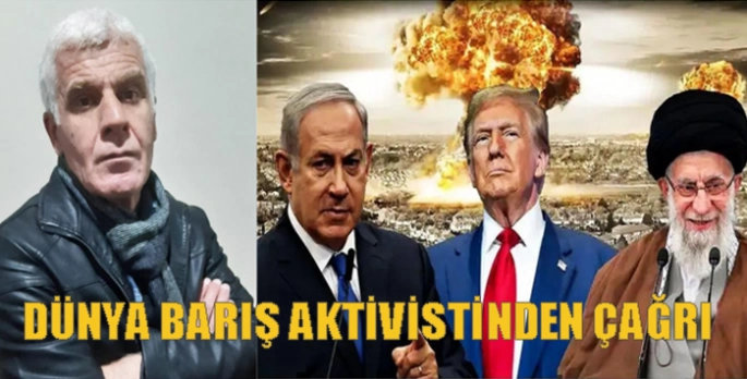 Dünya Barış Aktivistinden çağrı