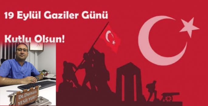 Dursun Yeşilyurt’un Gaziler Günü Mesajı