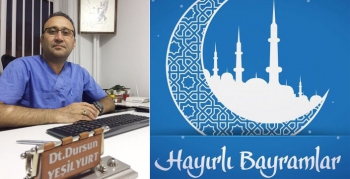 Dursun Yeşilyurt’un Ramazan Bayramı Mesajı