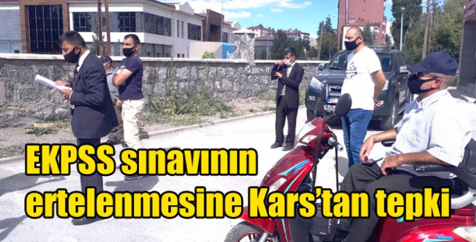 EKPSS sınavının ertelenmesine Kars’tan tepki