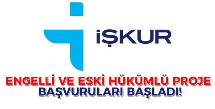 Engelli ve Eski Hükümlü Proje Başvuruları Başladı