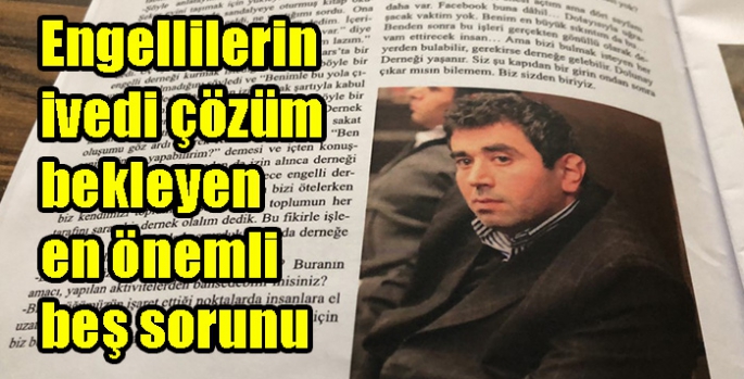 Engellilerin ivedi çözüm bekleyen en önemli beş sorunu