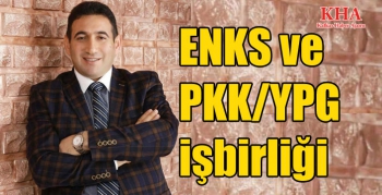 ENKS ve PKK/YPG işbirliği