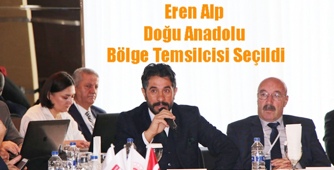 Eren Alp Doğu Anadolu Bölge Temsilcisi Seçildi