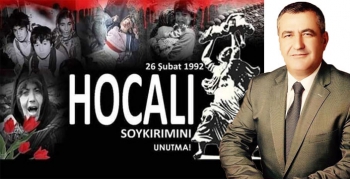 Erkan Koçali, “Hocalı katliamını unutmadık, unutturmayacağız”