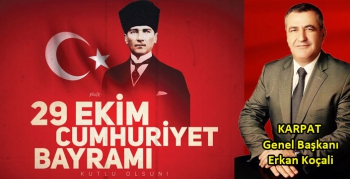 Erkan Koçali’nin 29 Ekim Cumhuriyet Bayramı mesajı