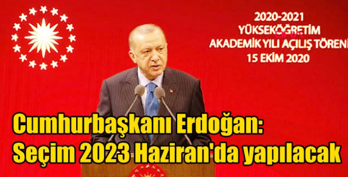 Erken seçim yok, seçim 2023 Haziran'da yapılacak