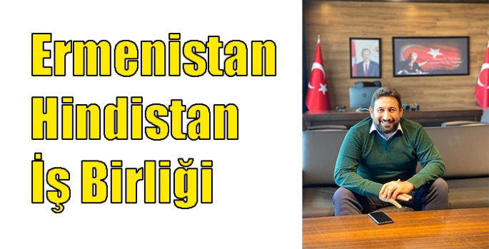 Ermenistan-Hindistan İş Birliği