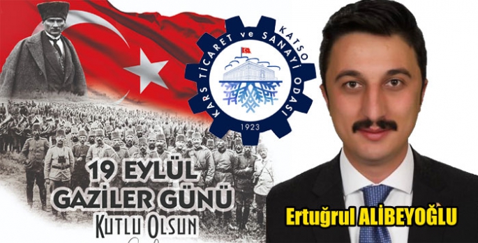 Ertuğrul Alibeyoğlu’nun Gaziler Günü Mesajı