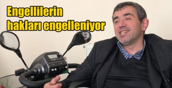 Faruk Ocak; Engellilerin hakları engelleniyor