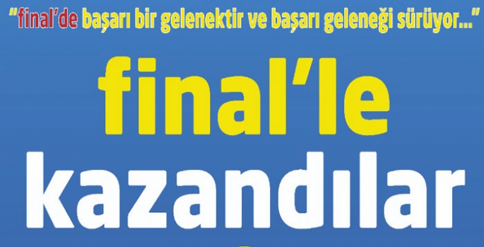 Final’le kazandılar