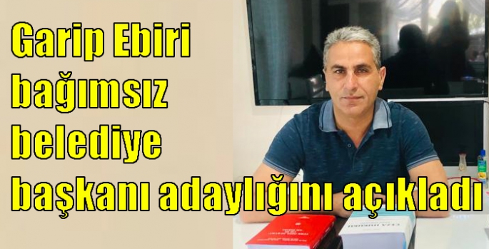 Garip Ebiri Kars bağımsız belediye başkanı adaylığını açıkladı