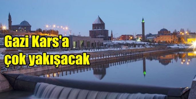 Gazi Kars'a çok yakışacak