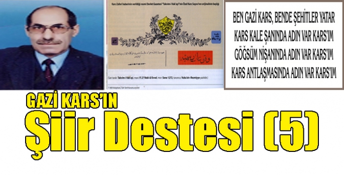 Gazi Kars’ın Şiir Destesi (5)