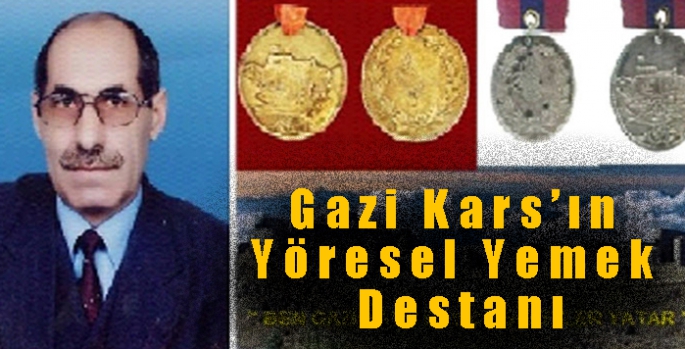 Gazi Kars’ın Yöresel Yemek Destanı