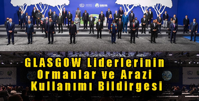 GLASGOW Liderlerinin Ormanlar ve Arazi Kullanımı Bildirgesi