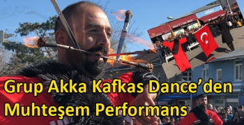 Grup Akka Kafkas Dance’den Muhteşem Performans