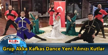 Grup Akka Kafkas Dance Yeni Yılınızı Kutlar