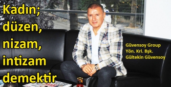 Gültekin Güvensoy’dan 8 Mart Dünya Kadınlar Günü Mesajı