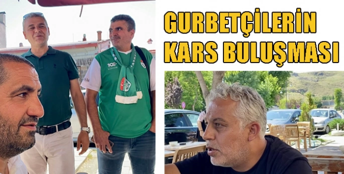 Gurbetçilerin Kars Buluşması