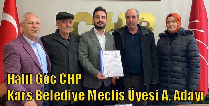Halil Göç CHP Kars Belediye Meclis Üyesi A. Adayı
