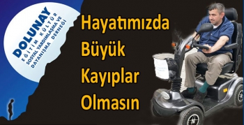 Hayatımızda Büyük Kayıplar Olmasın