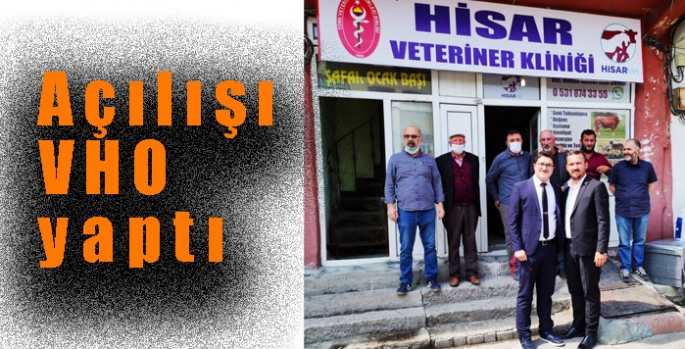 Hisar Veteriner Hekim Muayenehanesi Açıldı