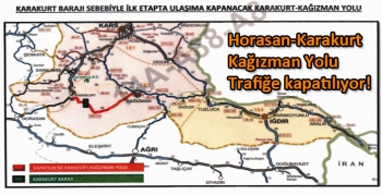 Horasan-Karakurt-Kağızman Yolu Trafiğe kapatılıyor!