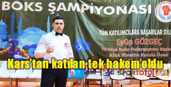 İbrahim Ethem Güngör şampiyonaya Kars’tan katılan tek hakem oldu