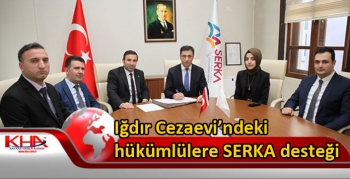 Iğdır Cezaevi’ndeki hükümlülere SERKA desteği