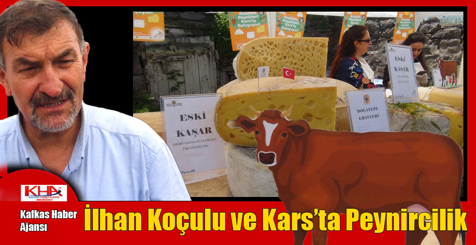 İlhan Koçulu ve Kars’ta Peynircilik
