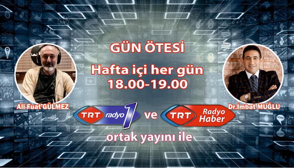 İmbat Muğlu hafta içi hergün TRT radyo’da