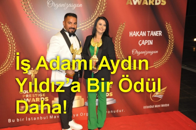 İş Adamı Aydın Yıldız’a Bir Ödül Daha!