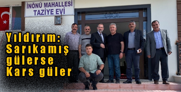 İş İnsanı Yasin Aşkın Yıldırım, ''Sarıkamış gülerse Kars güler''