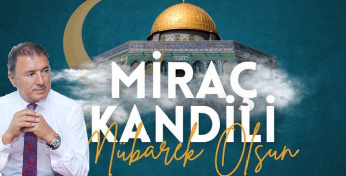 İşinsanı Gültekin Güvensoy’un Miraç Kandili Kutlama Mesajı