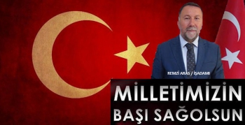 İşadamı Remzi Aras’ın taziye mesajı